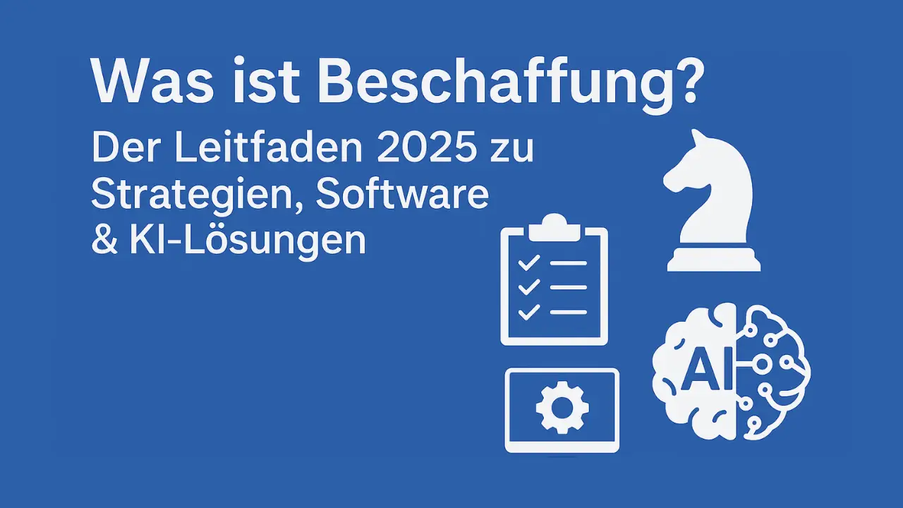 Was ist Beschaffung Der Leitfaden 2025 zu Strategien