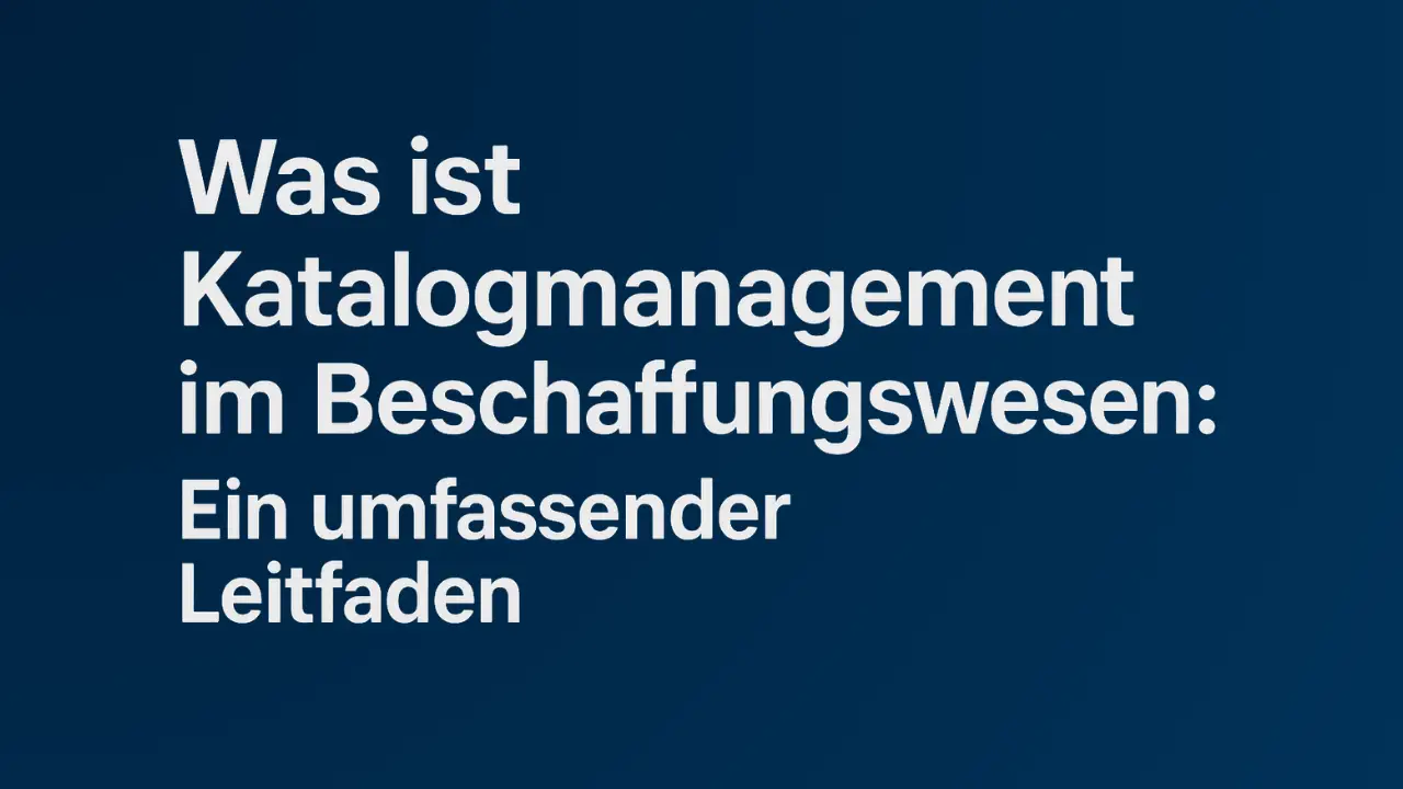 Katalogmanagement im Beschaffungswesen