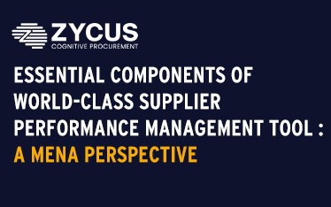 Essential Components of a World-Class Supplier Performance Management Tool : A MENA Perspective Essential Components of a World-Class Supplier Performance Management Tool : A MENA Perspective