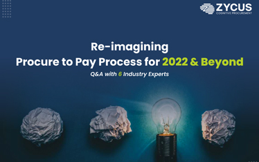 Re-imagining Procure to Pay Process for 2022 & Beyond | eBook