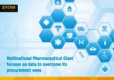 Multinational Pharmaceutical Giant focuses on data to overcome its procurement woes Multinational Pharmaceutical Giant focuses on data to overcome its procurement woes