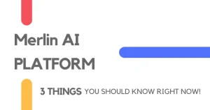 Merlin AI Platform 3 Things you should know right now