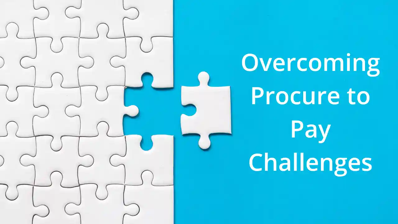 challenges in procure to pay process