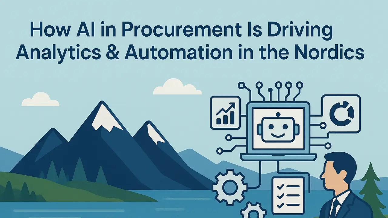 AI in Procurement Nordics: Transforming Sourcing & Spend
